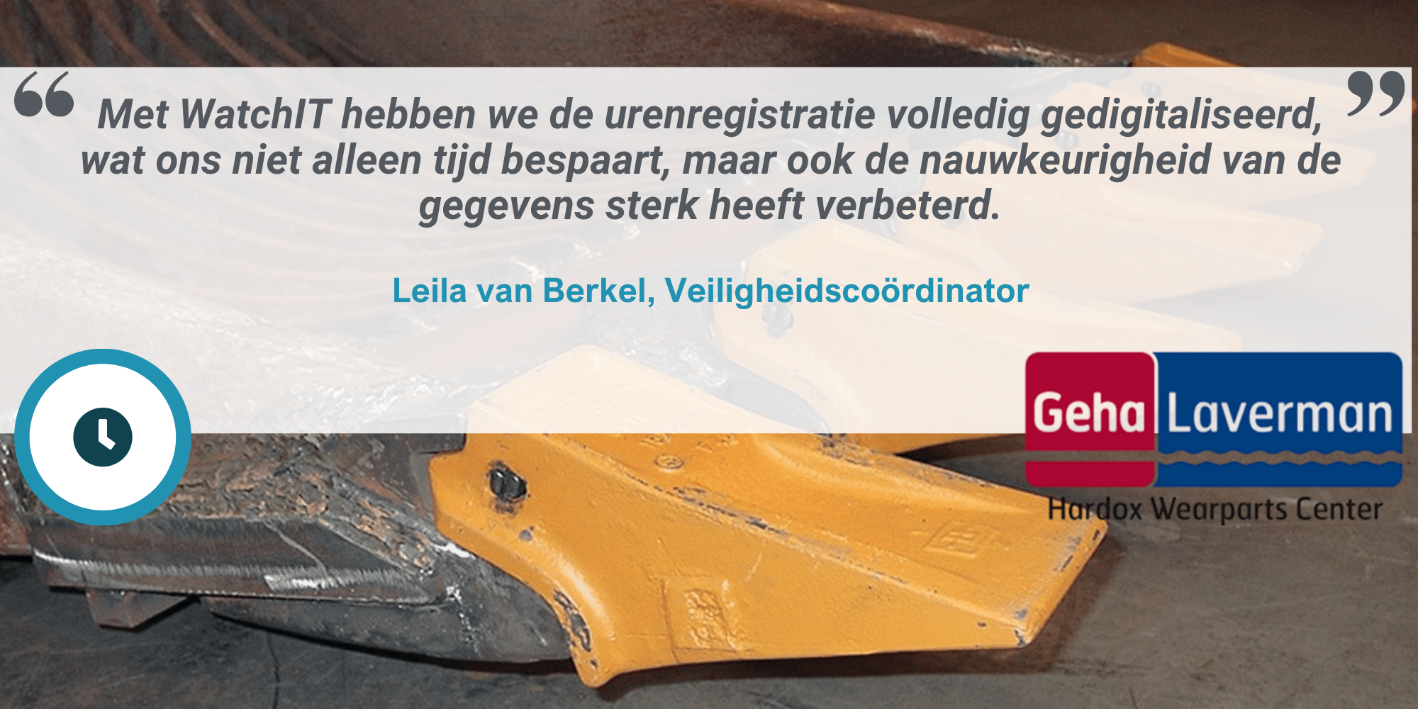 Klanttestimonial Geha Laverman over WatchIT voor tijdregistratie